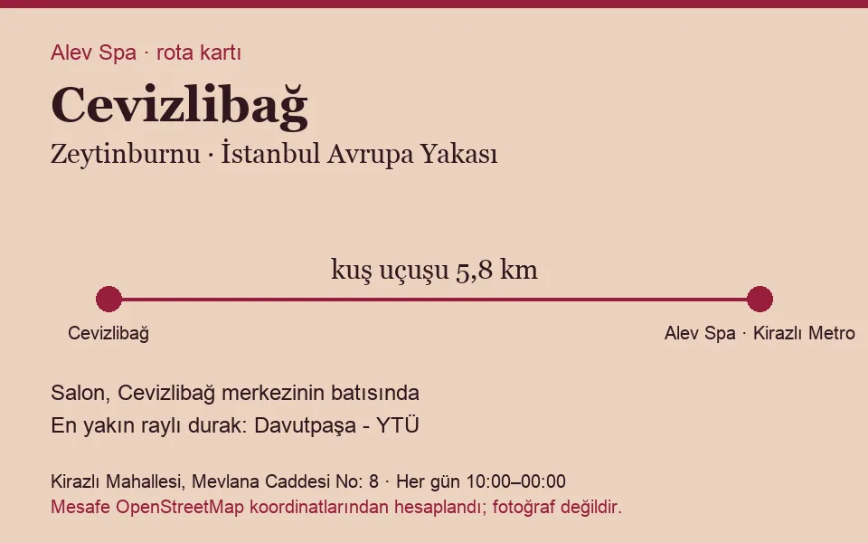 Cevizlibağ masaj salonu rota kartı: Alev Spa'ya kuş uçuşu 5,8 km, salon batısında