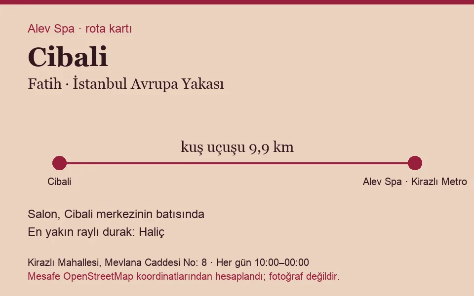 Cibali masaj salonu rota kartı: Alev Spa'ya kuş uçuşu 9,9 km, salon batısında