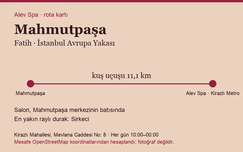 Mahmutpaşa masaj salonu rota kartı: Alev Spa'ya kuş uçuşu 11,1 km, salon batısında