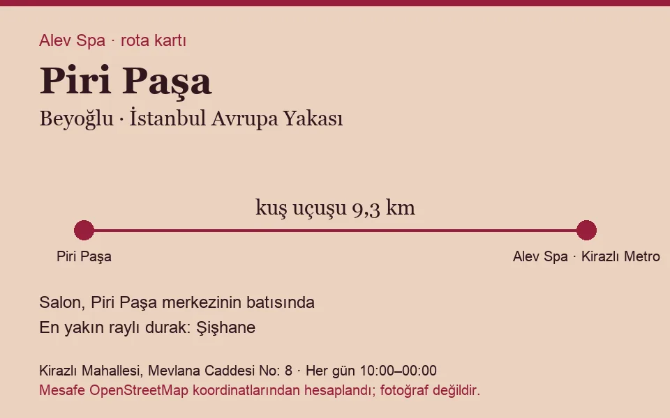 Piri Paşa masaj salonu rota kartı: Alev Spa'ya kuş uçuşu 9,3 km, salon batısında