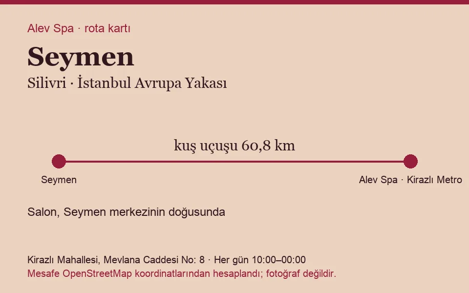Seymen masaj salonu rota kartı: Alev Spa'ya kuş uçuşu 60,8 km, salon doğusunda