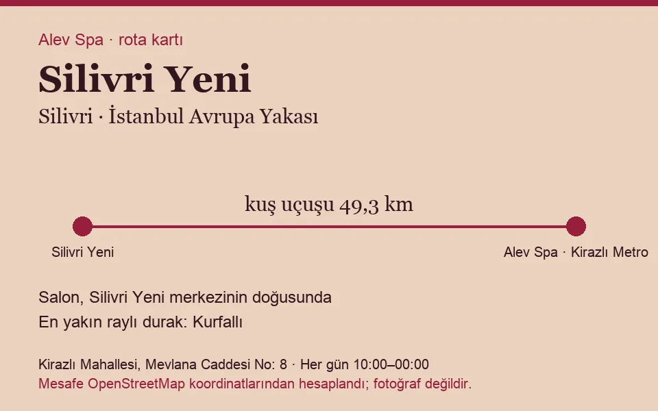Yeni (Silivri) masaj salonu rota kartı: Alev Spa'ya kuş uçuşu 49,3 km, salon doğusunda